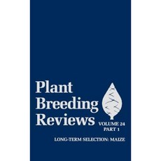 Plant Breeding Reviews Volume 24 Part 1: Long-Term Selection: Maize 精裝版, Wiley