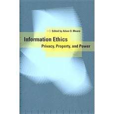 Information Ethics: Privacy Property and Power Paperback, University of Washington Press