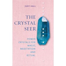 The Crystal Seer: Power Crystals for Magic Meditation & Ritual Hardcover, Fair Winds Press (MA)