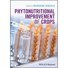 Phytonutritional Improvement of Crops Hardcover, Wiley-Blackwell