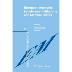 European Agencies in Between Institutions and Member States Hardcover, Kluwer Law International