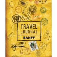 Travel Journal Banff Paperback, Createspace Independent Publishing Platform