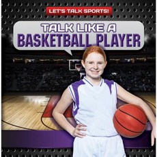 Talk Like a Basketball Player Paperback, Gareth Stevens Publishing