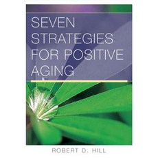 Seven Strategies for Positive Aging Paperback, W. W. Norton & Company