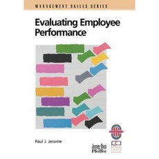 Evaluating Employee Performance: A Practical Guide to Assessing Performance Paperback, Pfeiffer