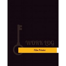 Film Printer Work Log: Work Journal Work Diary Log - 131 Pages 8.5 X 11 Inches Paperback, Createspace Independent Publishing Platform