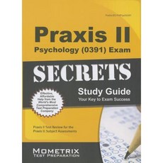Praxis II 心理學 (0391) 考試秘密學習指南：Praxis II 測驗複習 Praxis II：科目評估平裝本, 莫梅特里克斯媒體有限公司