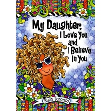 My Daughter I Love You and I Believe in You Hardcover, Blue Mountain Arts
