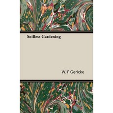 Soilless Gardening Paperback, Benson Press