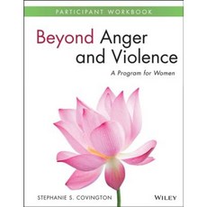 Beyond Anger and Violence: A Program for Women Participant Workbook Paperback, Wiley