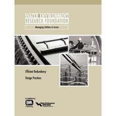 Efficient Redundancy Design Practices Paperback, IWA Publishing (Intl Water Assoc)