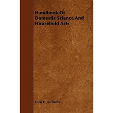 Handbook of Domestic Science and Household Arts Paperback, Richardson Press