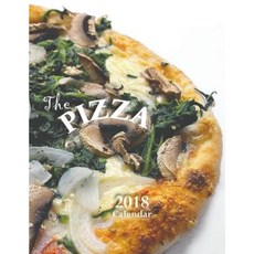 The Pizza 2018 Calendar (UK Edition) Paperback, Createspace Independent Publishing Platform