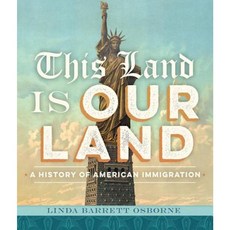 This Land Is Our Land: A History of American Immigration Hardcover, Abrams Books for Young Readers