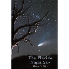 The Florida Night Sky: A Guide to Observing from Dusk Till Dawn Hardcover, Pineapple Press
