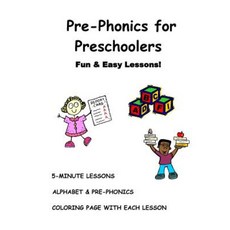 Pre-Phonics for Preschoolers: Fun & Easy Lessons Paperback, Createspace Independent Publishing Platform