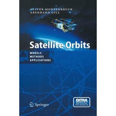 Satellite Orbits: Models Methods and Applications Paperback, Springer