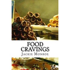 Food Cravings: The Ultimate Guide to Control Hunger Paperback, Createspace Independent Publishing Platform