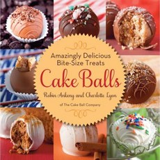 Cake Balls: Amazingly Delicious Bite-Size Treats 精裝版, Running Press Book Publishers