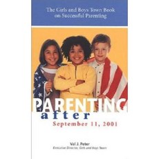 Parenting After Setember 11 2001 Paperback, Boys Town Press