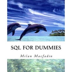 SQL for Dummies Paperback, Createspace Independent Publishing Platform