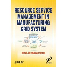 Resource Service Management in Manufacturing Grid System Hardcover, Wiley-Scrivener