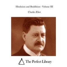 Hinduism and Buddhism - Volume III Paperback, Createspace