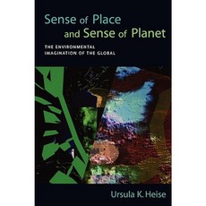 Sense of Place and Sense of Planet: The Environmental Imagination of the Global Paperback, Oxford University Press, USA