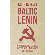 波羅的海列寧：愛沙尼亞之旅拉脫維亞和立陶宛的蘇聯過去平裝本, Createspace獨立發布平台