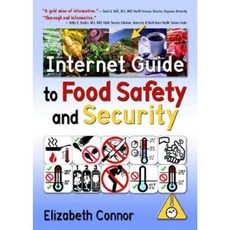 Internet Guide to Food Safety and Security Paperback, Haworth Information Press
