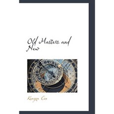 Old Masters and New Paperback, BiblioLife