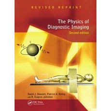 The Physics of Diagnostic Imaging Hardcover, Hodder Arnold