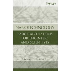 Nanotechnology: Basic Calculations for Engineers and Scientists Hardcover, Wiley-Interscience