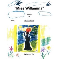 Miss Willamina: The Geechee Dialect Paperback, Authorhouse