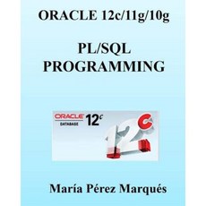 Oracle 12c/11g/10g. PL/SQL Programming Paperback, Createspace Independent Publishing Platform