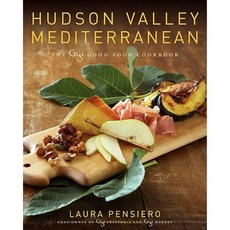 Hudson Valley Mediterranean: The Gigi Good Food Cookbook Hardcover, William Morrow & Company