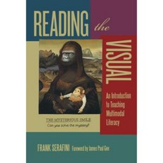 Reading the Visual: An Introduction to Teaching Multimodal Literacy Hardcover, Teachers College Press