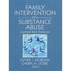 Family Intervention in Substance Abuse: Current Best Practices Paperback, Routledge