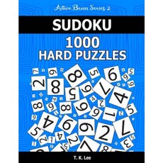 Sudoku 1 000 Hard Puzzles: Keep Your Brain Active for Hours. an Active Brain Series 2 Book Paperback, Createspace Independent Publishing Platform