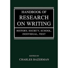 Handbook of Research on Writing: History Society School Individual Text Paperback, Lawrence Erlbaum Associates