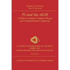 Pi and the Agm: A Study in Analytic Number Theory and Computational Complexity Paperback, Wiley-Interscience