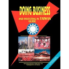 Doing Business and Investing in Taiwan Paperback, International Business Publications, USA