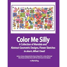 Color Me Silly: Grayscale Geometris Mandala's Drawings Skethces Paperback, Createspace Independent Publishing Platform