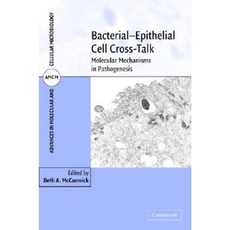 Bacterial-Epithelial Cell Cross-Talk: Molecular Mechanisms in Pathogenesis Hardcover, Cambridge University Press