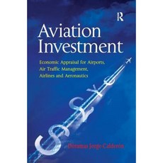 航空投資：機場經濟評估 空中交通管理 航空公司和航空 平裝本, 勞特利奇