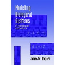 Modeling Biological Systems: Principles and Applications Hardcover, Springer