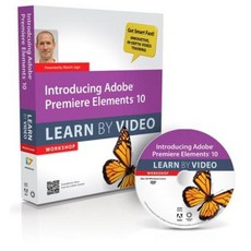 Introducing Adobe Premiere Elements 10: Learn by Video Paperback, Peachpit Press