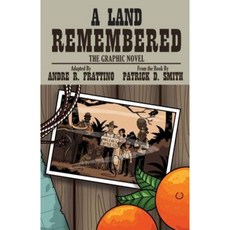 A Land Remembered: A Graphic Novel Paperback, Pineapple Press