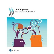 In It Together: Why Less Inequality Benefits All Paperback, OECD