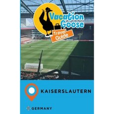 《度假鵝》德國凱撒斯勞滕旅遊指南平裝本, Createspace獨立發布平台